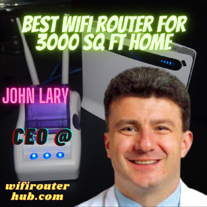 Best wifi router for 3000 sq ft home